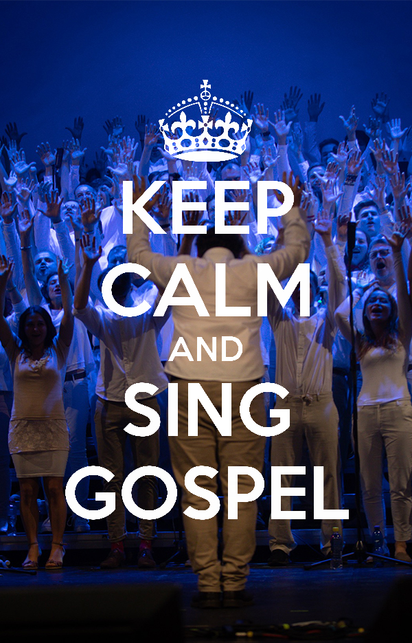 keep-calm-and-sing-gospel-2 keep-calm-and-sing-gospel-2